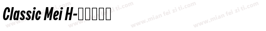 Classic Mei H字体转换